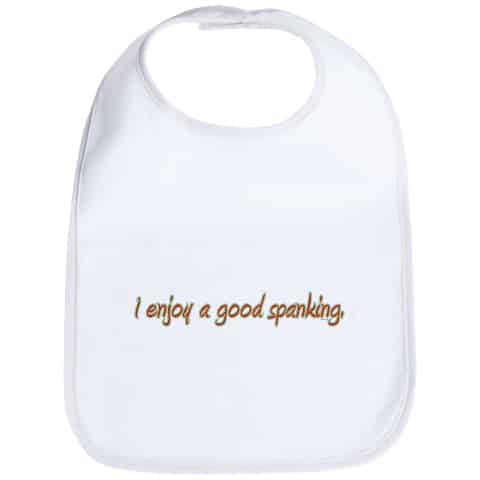 good spanking bib